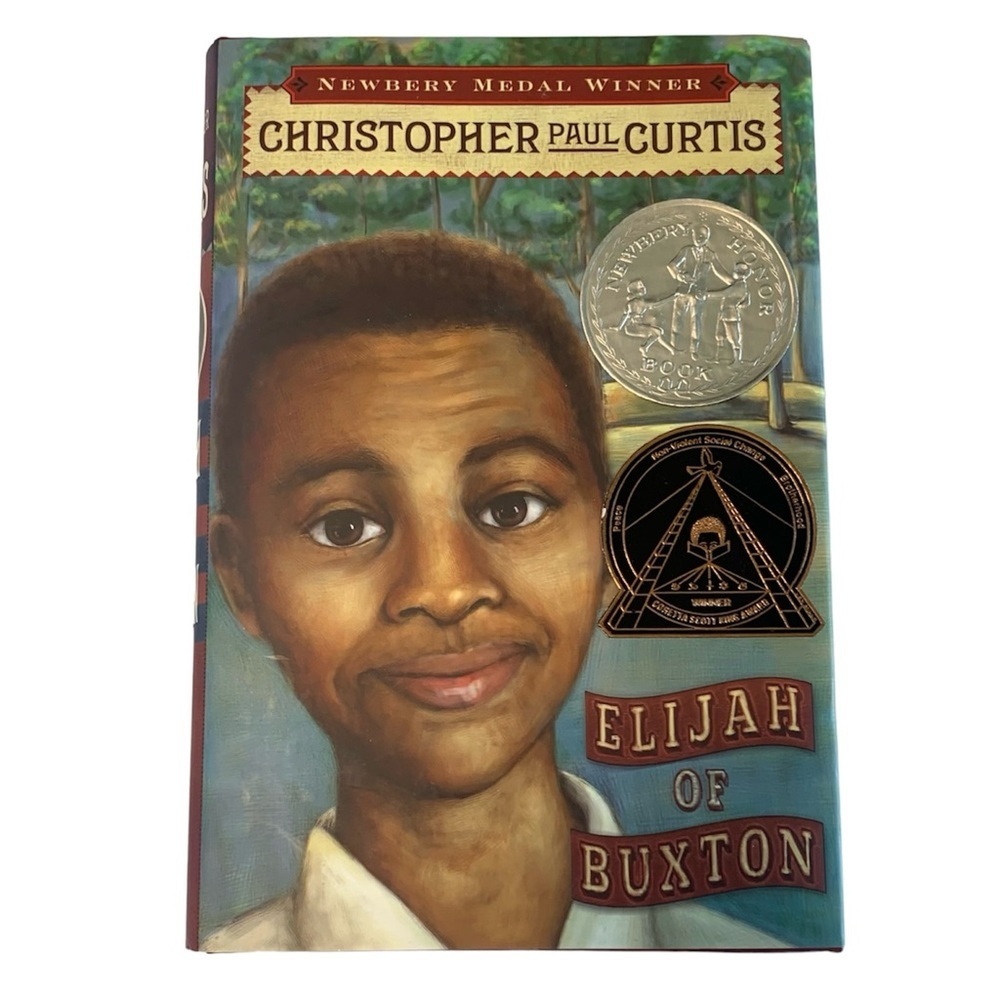 Elijah of Buxton by Christopher Paul Curtis [Hardcover], New